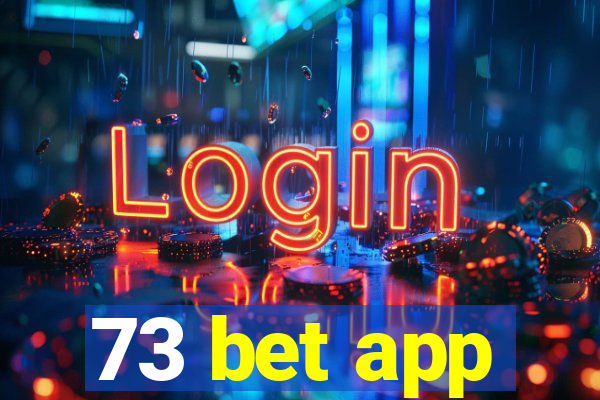 73 bet app